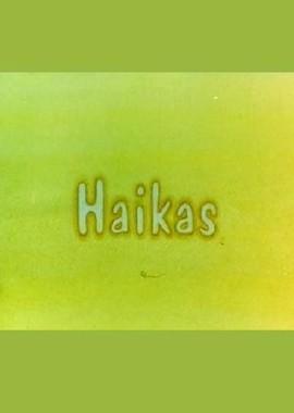 Хайку / Haikas (None) смотреть онлайн бесплатно в отличном качестве