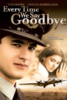 Мы всегда говорим до свидания / Every Time We Say Goodbye (1986) смотреть онлайн бесплатно в отличном качестве