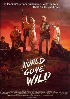 Обезумевший мир / World Gone Wild () смотреть онлайн бесплатно в отличном качестве