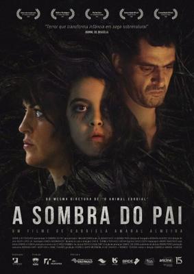 Тень отца / A Sombra do Pai (2018) смотреть онлайн бесплатно в отличном качестве