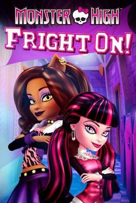 Школа монстров: Мотор! (Monster High: Fright On!)  года смотреть онлайн бесплатно в отличном качестве. Постер