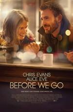 Прежде чем мы расстанемся / Before We Go () смотреть онлайн бесплатно в отличном качестве