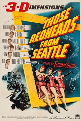 Рыжеволосые из Сиэтла (Those Redheads from Seattle) 1953 года смотреть онлайн бесплатно в отличном качестве. Постер