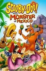 Скуби-Ду и монстр из Мексики / Scooby-Doo! and the Monster of Mexico (2003) смотреть онлайн бесплатно в отличном качестве