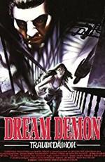 Демон снов (Dream Demon)  года смотреть онлайн бесплатно в отличном качестве. Постер