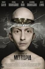 Метропия (Metropia) 2009 года смотреть онлайн бесплатно в отличном качестве. Постер