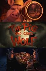 Поросёнок, который крикнул «Оборотни!» / The Pig Who Cried Werewolf (2011) смотреть онлайн бесплатно в отличном качестве