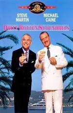 Отпетые мошенники (Dirty Rotten Scoundrels)  года смотреть онлайн бесплатно в отличном качестве. Постер