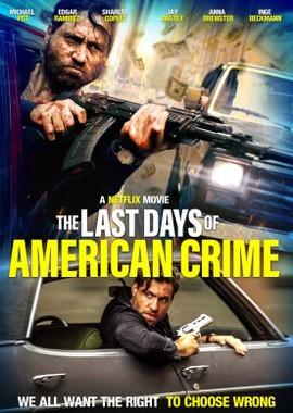 Последние дни американской преступности / The Last Days of American Crime (None) смотреть онлайн бесплатно в отличном качестве