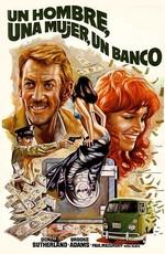 Мужчина, женщина и банк / A Man, a Woman and a Bank (1979) смотреть онлайн бесплатно в отличном качестве