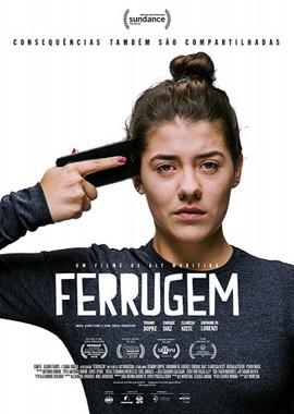 Ржавчина / Ferrugem (2018) смотреть онлайн бесплатно в отличном качестве