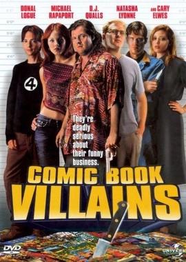 Негодяи из комиксов / Comic Book Villains (2002) смотреть онлайн бесплатно в отличном качестве