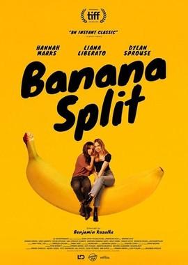 Банана Сплит (Banana Split) 2018 года смотреть онлайн бесплатно в отличном качестве. Постер