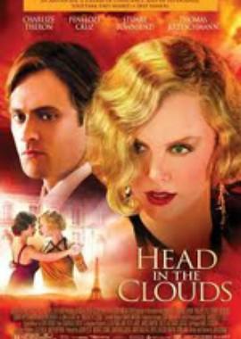 Голова в облаках / Head in the Clouds () смотреть онлайн бесплатно в отличном качестве