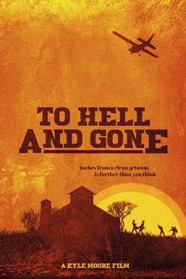 Хуже некуда / To Hell and Gone (2019) смотреть онлайн бесплатно в отличном качестве