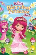 Принцесса Клубничка (Strawberry Shortcake: The Berryfest Princess)  года смотреть онлайн бесплатно в отличном качестве. Постер