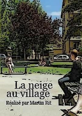 Снег в деревне (La neige au village) 2008 года смотреть онлайн бесплатно в отличном качестве. Постер