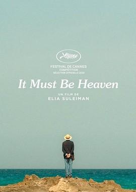 Должно быть, это рай / It Must Be Heaven (2019) смотреть онлайн бесплатно в отличном качестве