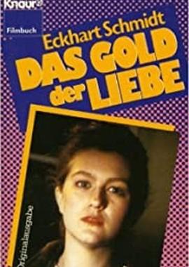 Золото любви (Das Gold der Liebe)  года смотреть онлайн бесплатно в отличном качестве. Постер